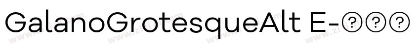 GalanoGrotesqueAlt E字体转换